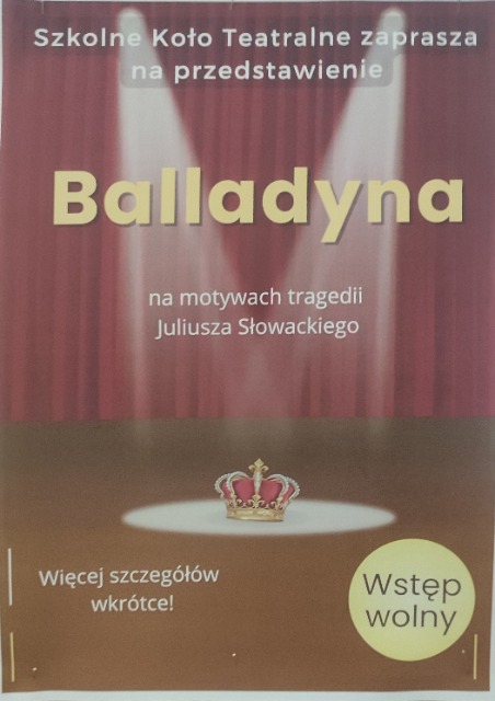 Szkolne Koło Teatralne zaprasza na premierę "Balladyny" - premiera już wkrótce! - Obrazek 2